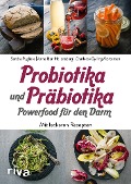 Cover-Bild zum Titel 'Probiotika und Präbiotika - Powerfood für den Darm' von 'Sandra Pugliese, Anna Iben Hollensberg, Charlotte Gylling Mortensen'
