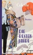 Cover-Bild zum Titel 'Die besten Jahre' von 'Sidonie Gabrielle Colette'