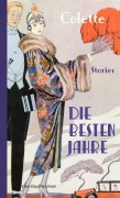Cover-Bild zum Titel 'Die besten Jahre' von 'Sidonie Gabrielle Colette'