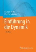 Einführung in die Dynamik - Thorsten Schindler, Friedrich Pfeiffer