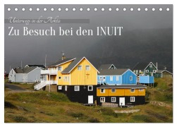 Cover-Bild zum Titel 'Zu Besuch bei den Inuit (Tischkalender 2026 DIN A5 quer), CALVENDO Monatskalender' von 'Klaus Eppele'
