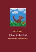 Cover-Bild zum Titel 'Kräuter für den Hund' von 'Grit Nusser'