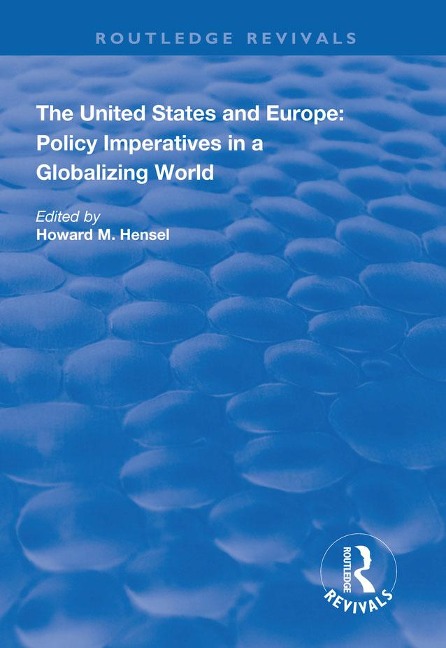 The United States and Europe: Policy Imperatives in a Globalizing World - 