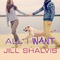 Cover-Bild zum Titel 'All I Want Lib/E' von 'Jill Shalvis'