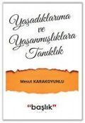 Cover-Bild zum Titel 'Yasadiklarima ve Yasanmisliklara Taniklik' von 'Mesut Karakoyunlu'