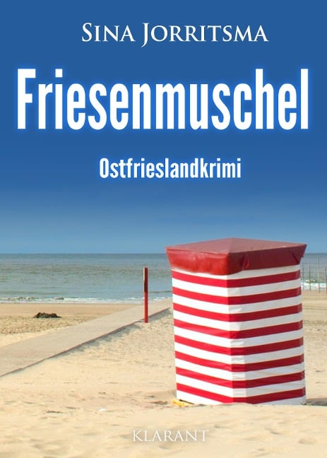 Friesenmuschel. Ostfrieslandkrimi - Sina Jorritsma