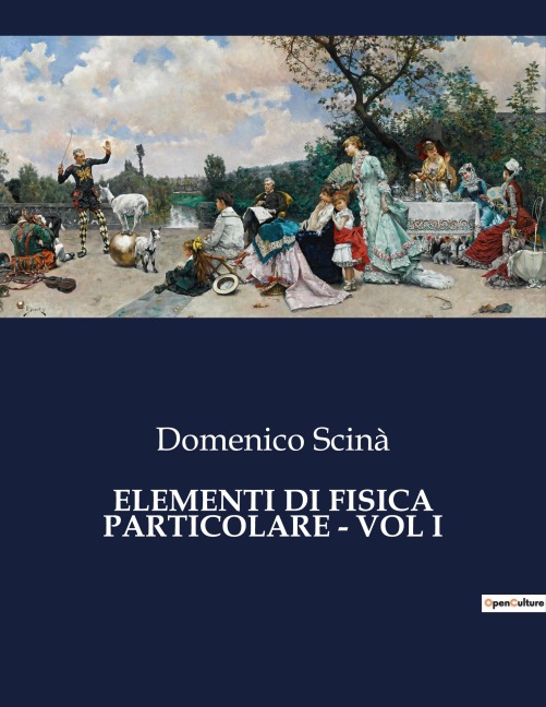 ELEMENTI DI FISICA PARTICOLARE - VOL I - Domenico Scinà