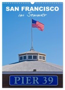 Cover-Bild zum Titel 'SAN FRANCISCO im Sommer (Wandkalender 2026 DIN A3 hoch), CALVENDO Monatskalender' von 'Melanie Viola'