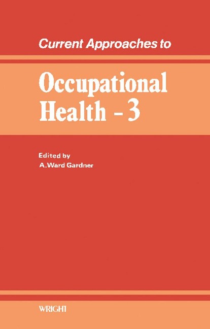 Current Approaches to Occupational Health - 