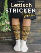 Cover-Bild zum Titel 'Lettisch stricken: Socken. 50 Strickmuster für Kniestrümpfe, Socken und Stulpen.' von 'Ieva Ozolina'