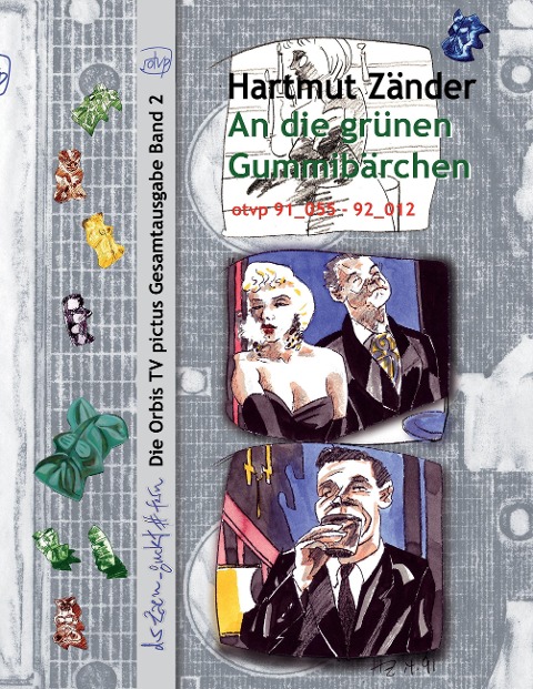 An die grünen Gummibärchen - Hartmut Zänder