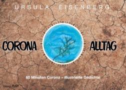 Cover-Bild zum Titel 'Corona-Alltag' von 'Ursula Eisenberg'