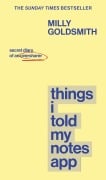 Cover-Bild zum Titel 'Things I Told My Notes App' von 'Milly Goldsmith'