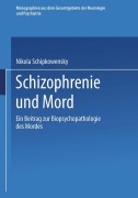 Cover-Bild zum Titel 'Schizophrenie und Mord' von 'Nikola Schipkowensky'
