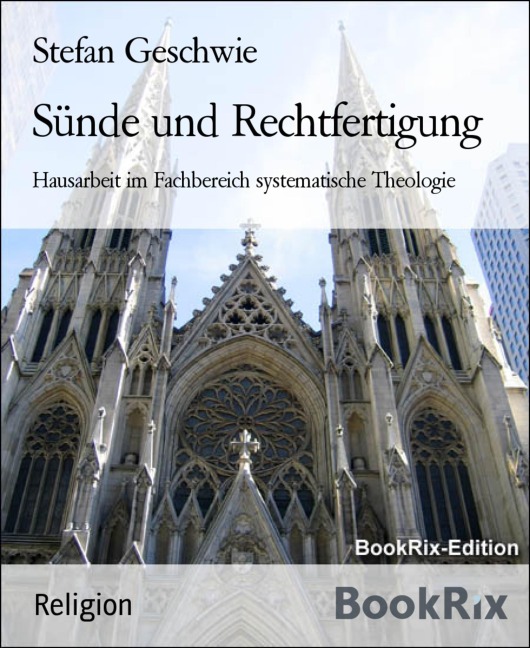 Sünde und Rechtfertigung - Stefan Geschwie