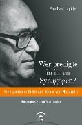Wer predigte in ihren Synagogen? - Pinchas Lapide