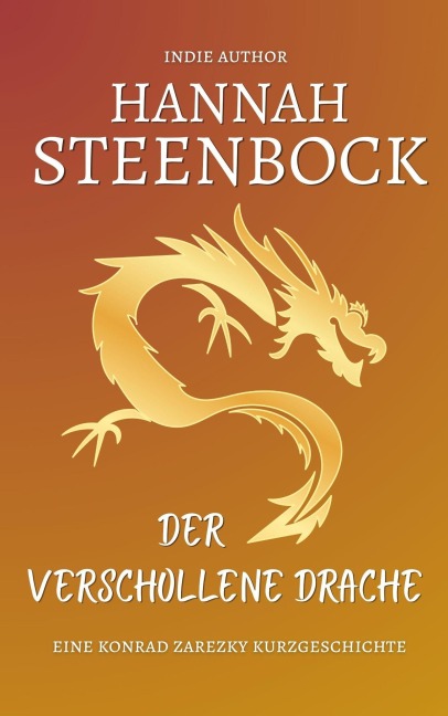 Der verschollene Drache - Hannah Steenbock