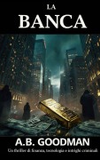 Cover-Bild zum Titel 'La Banca' von 'A B Goodman'
