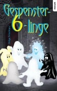 Cover-Bild zum Titel 'Gespenster-6-linge' von 'Helga Schicktanz'