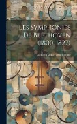 Cover-Bild zum Titel 'Les Symphonies De Beethoven (1800-1827)' von 'Jacques-Gabriel Prod'homme'