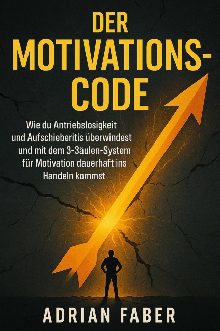 Der Motivations-Code - Lauren Whitmore