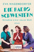 Cover-Bild zum Titel 'Die Radioschwestern' von 'Eva Wagendorfer'
