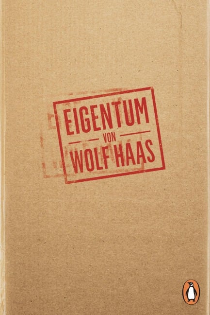 Eigentum - Wolf Haas