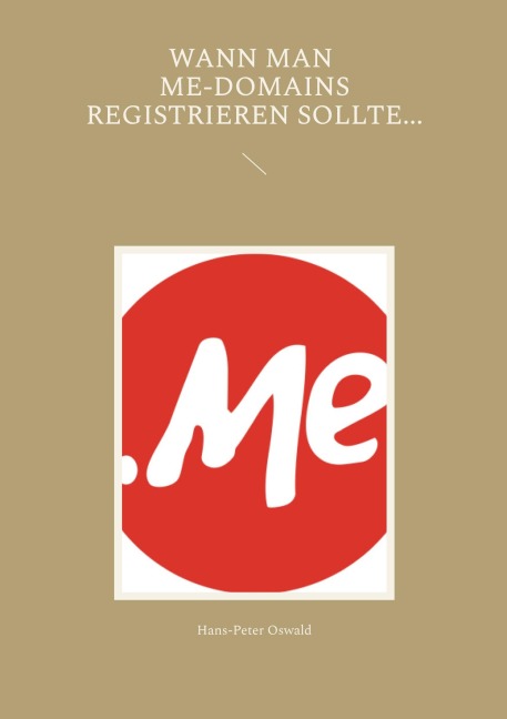 Wann man Me-Domains registrieren sollte... - Hans-Peter Oswald