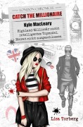 Cover-Bild zum Titel 'Catch the Millionaire - Kyle MacLeary' von 'Lisa Torberg'
