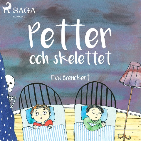 Petter och skelettet - Eva Brenckert