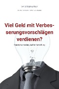Cover-Bild zum Titel 'bwlBlitzmerker: Viel Geld mit Verbesserungsvorschlägen verdienen? Konzeptsammlung Außendarstellung' von 'Christian Flick, Mathias Weber'