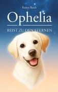 Cover-Bild zum Titel 'Ophelia reist zu den Sternen' von 'Pathos Reich'