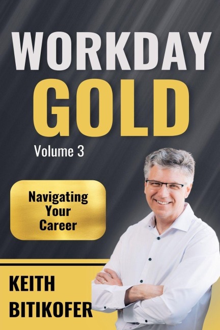 Workday Gold - Keith Bitikofer