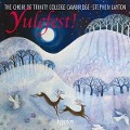 Yulefest!-Christmas Music from Trinity College C. - Stephen/Trinity College Choir Cambridge Layton