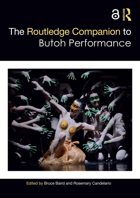 The Routledge Companion to Butoh Performance - 