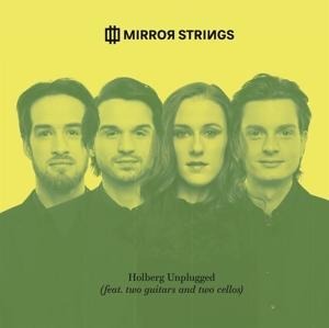 Holberg Unplugged feat. two guitars and two cellos - Mirror Strings