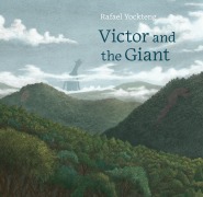 Cover-Bild zum Titel 'Victor and the Giant' von 'Rafael Yockteng'