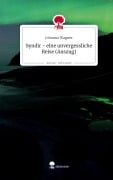 Syndir - eine unvergessliche Reise (Auszug). Life is a Story - story.one - Johanna Wagner