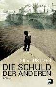 Cover-Bild zum Titel 'Die Schuld der anderen' von 'Gila Lustiger'