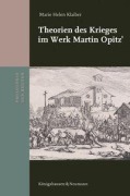 Cover-Bild zum Titel 'Theorien des Krieges im Werk Martin Opitz'' von 'Marie Helen Klaiber'