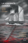 Cover-Bild zum Titel 'La venganza esquiva' von 'Adrian Martin Ceregido'