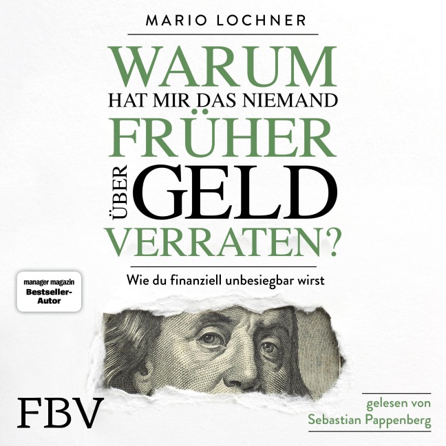 Warum hat mir das niemand früher über Geld verraten? - Mario Lochner
