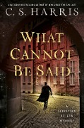 What Cannot Be Said - C. S. Harris