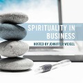 Spirituality in Business - Jenniffer Weigel