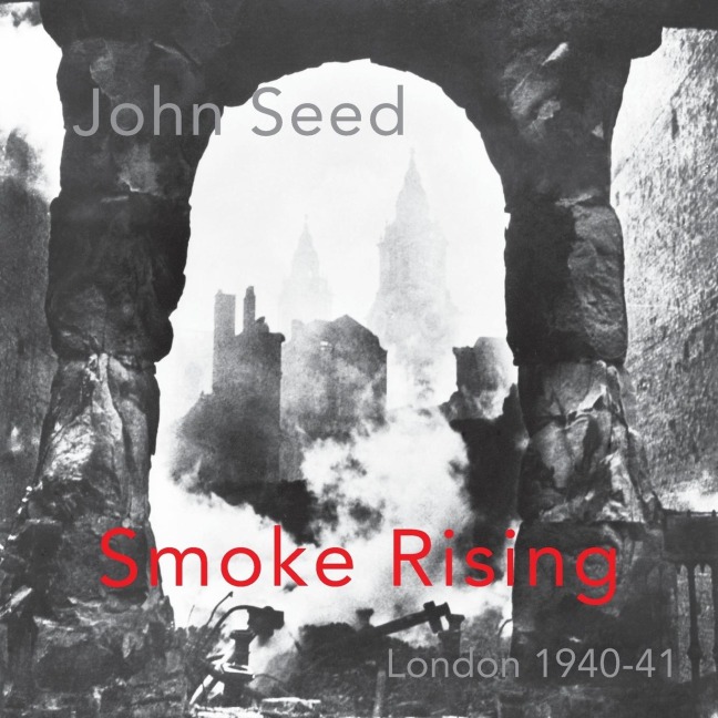 Smoke Rising - John Seed