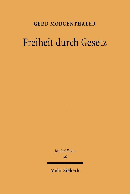 Freiheit durch Gesetz - Gerd Morgenthaler