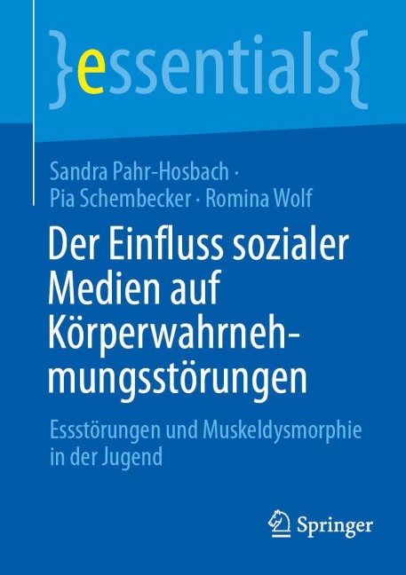 Der Einfluss sozialer Medien auf Körperwahrnehmungsstörungen - Sandra Pahr-Hosbach, Pia Schembecker, Romina Wolf