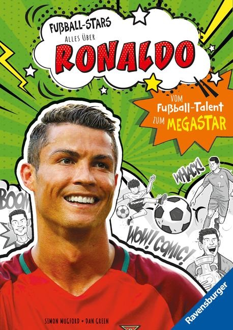 Fußball-Stars - Alles über Ronaldo. Vom Fußball-Talent zum Megastar (Erstlesebuch ab 7 Jahren), Fußball-Geschenke für Jungs und Mädchen - Simon Mugford