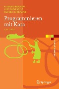 Cover-Bild zum Titel 'Programmieren mit Kara' von 'Raimond Reichert, Jürg Nievergelt, Werner Hartmann'