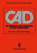 Cover-Bild zum Titel 'CAD für Moduln und Systeme in der Elektronik' von 'Werner Sammer, Hartmut Raffler'